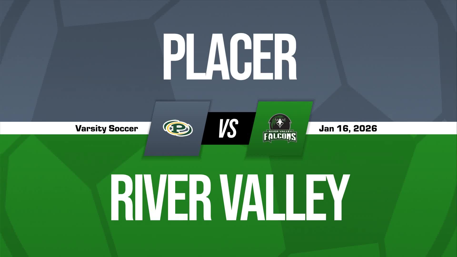 Soccer Recap: Placer Find Success + How To Watch