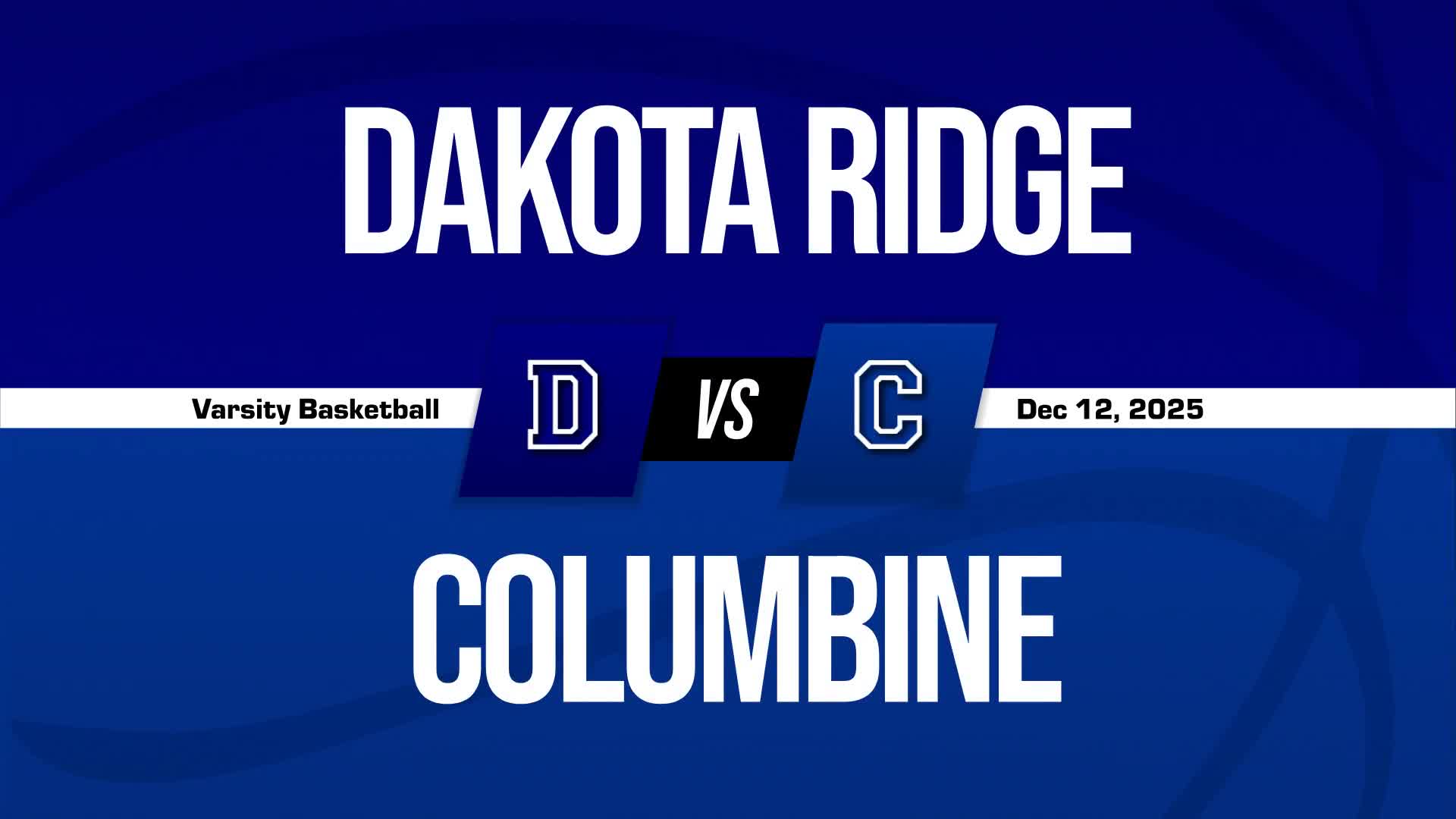 Basketball Recap: Dakota Ridge Takes a Loss + How To Watch