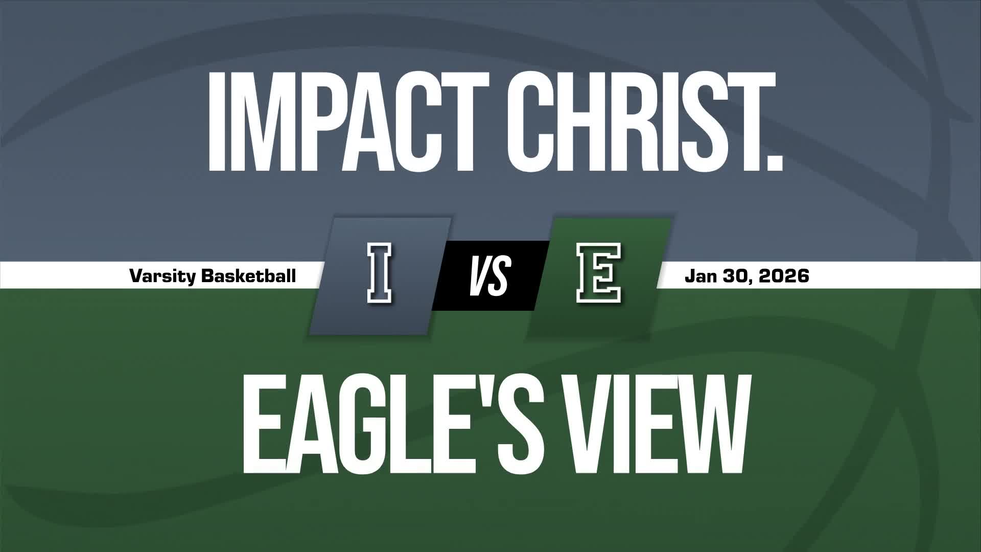 Basketball Recap: Impact Christian Academy Has No Trouble Against Eagle's View + How To Watch