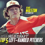 2019 MLB Draft: Top 5 high school left-handed pitching prospects