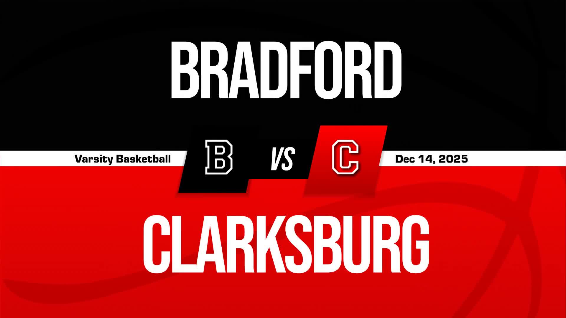 Basketball Recap: Bradford Drops Highest Score of Season Against Clarksburg + How To Watch