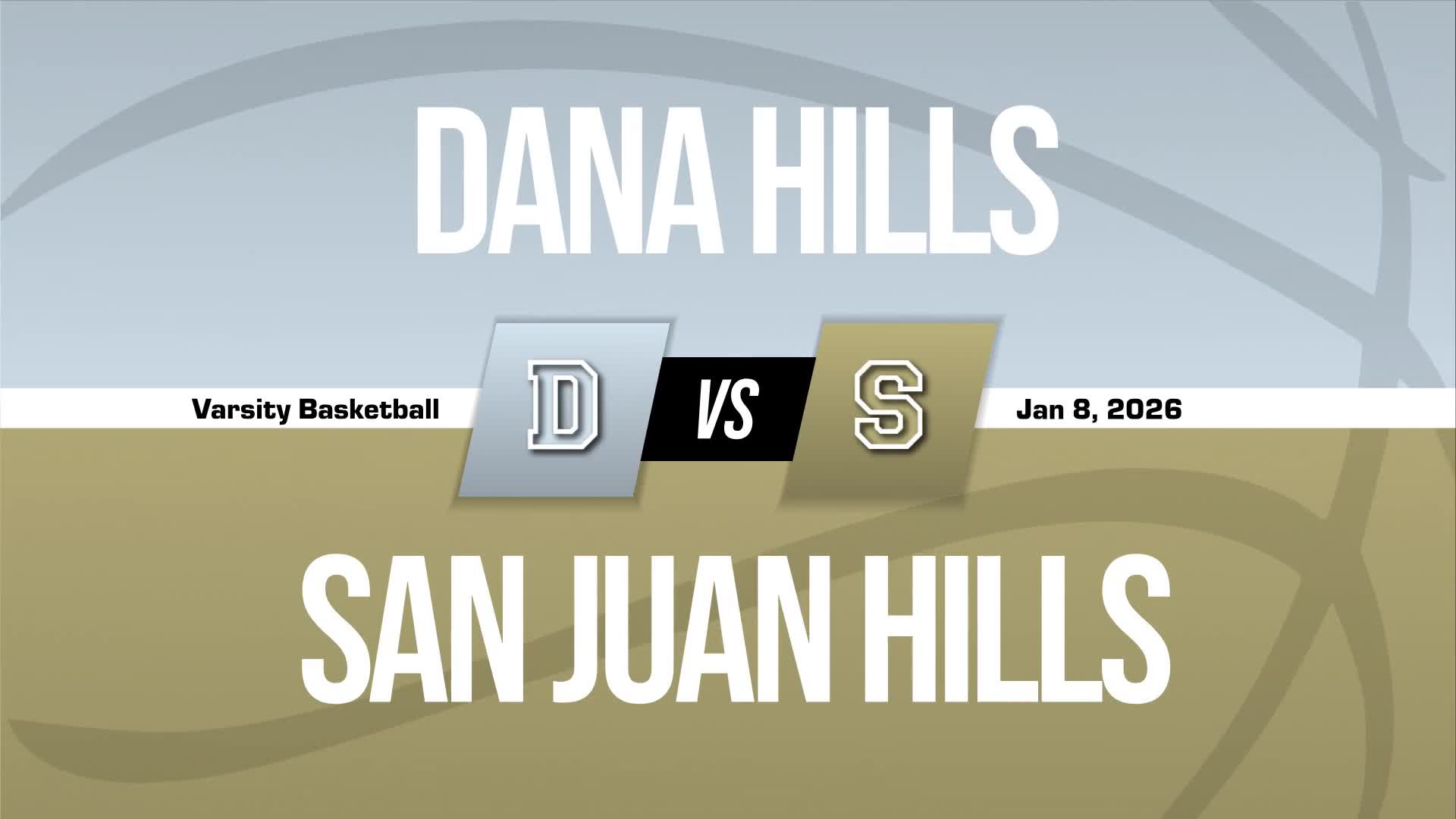 Basketball Recap: Dana Hills Takes a Loss + How To Watch