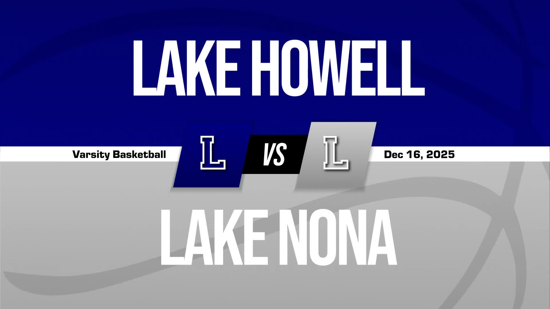 Basketball Recap: Lake Nona's Run of Four Straight  Victories Now Over + How To Watch