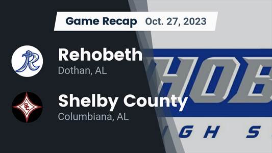 Rehobeth wins going away against Shelby County