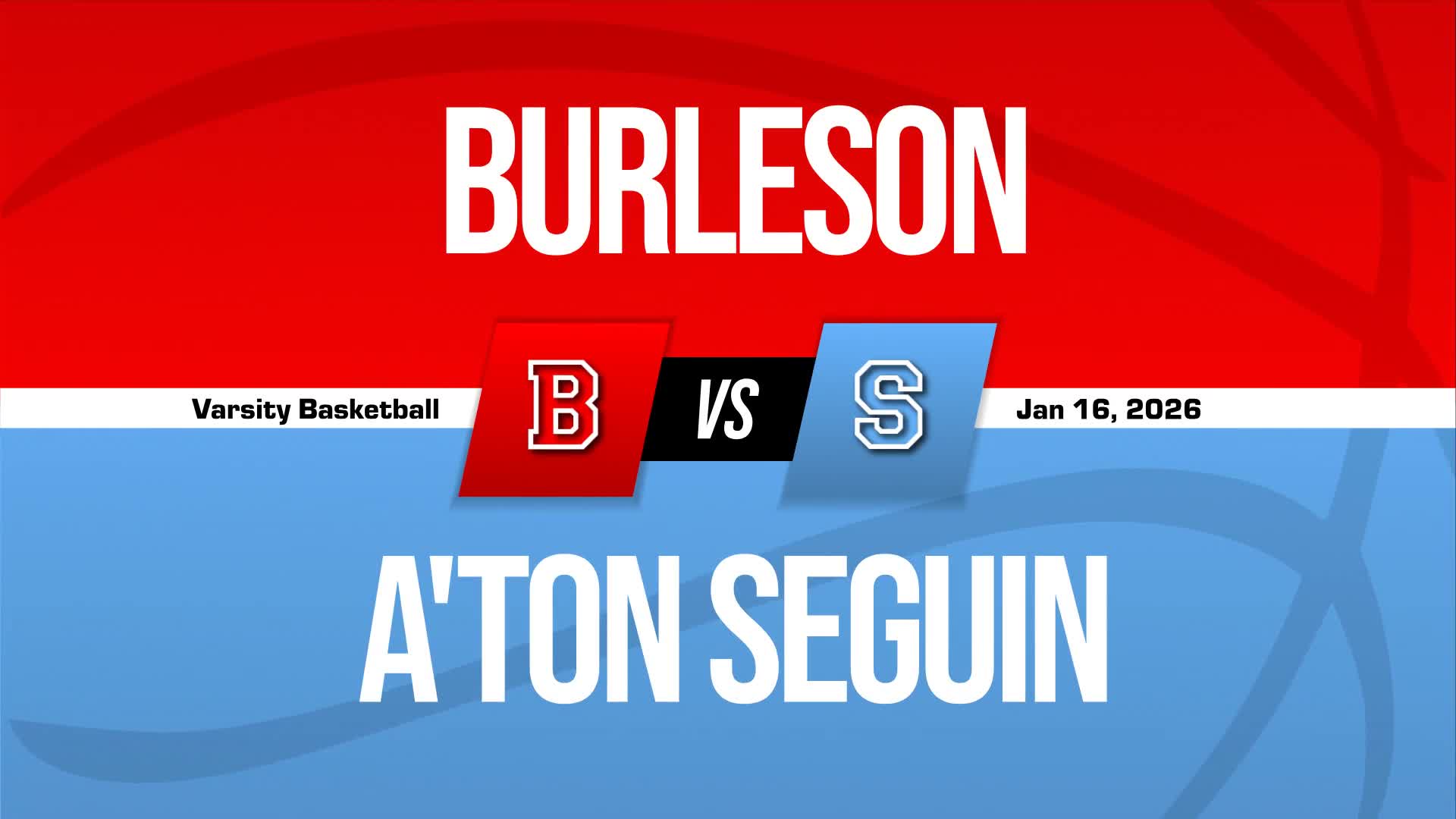 Basketball Recap: Burleson Comes Up Short + How To Watch