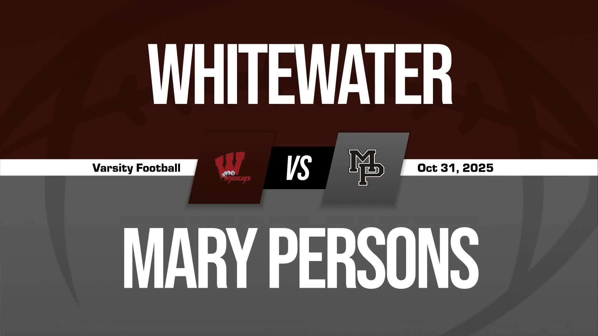 Football Recap: Mac Nelson's Big Game Can't Quite Lead Mary Persons over Whitewater + How To Watch