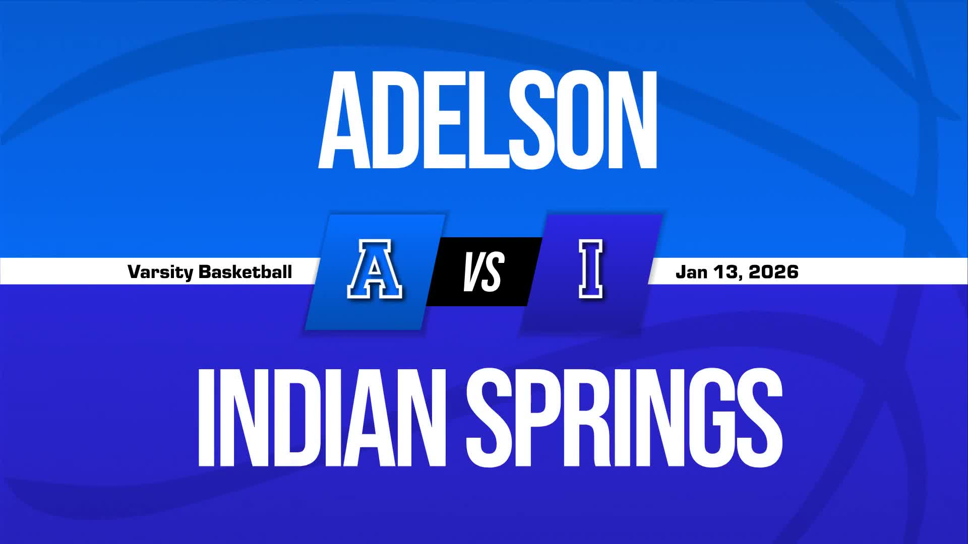 Basketball Recap: Adelson Takes a Loss + How To Watch