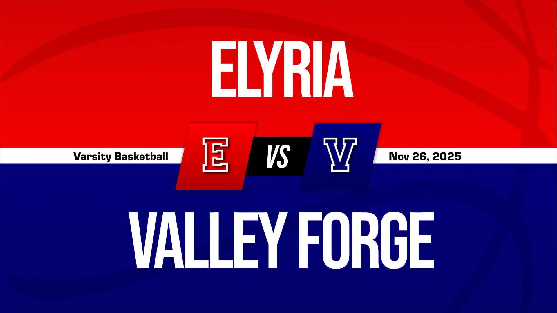 Basketball Recap: Elyria Has No Trouble Against Valley Forge + How To Watch