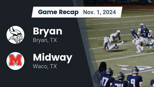 Football Recap: Midway Skates Past Bryan with Ease