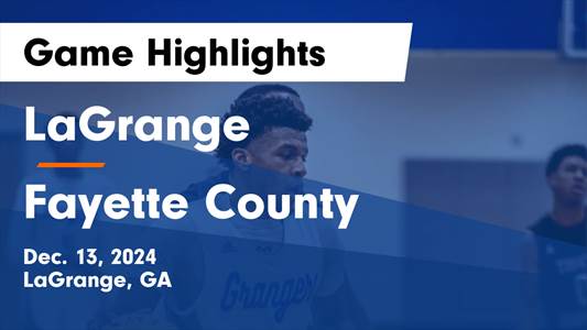 Basketball Recap: Lagrange Proves Higher State Rank Is No Mistak