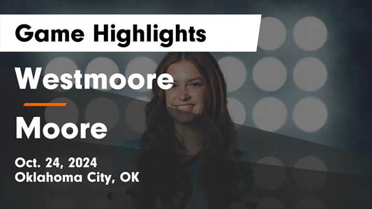 Volleyball Recap: Moore Takes Down Westmoore in a Playoff Battle