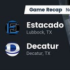 Decatur vs. Estacado