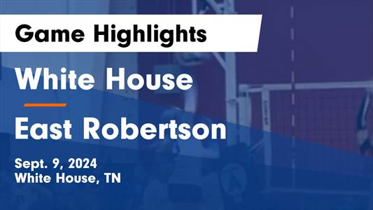 Volleyball Recap: East Robertson's Winning Streak Snapped at 19 