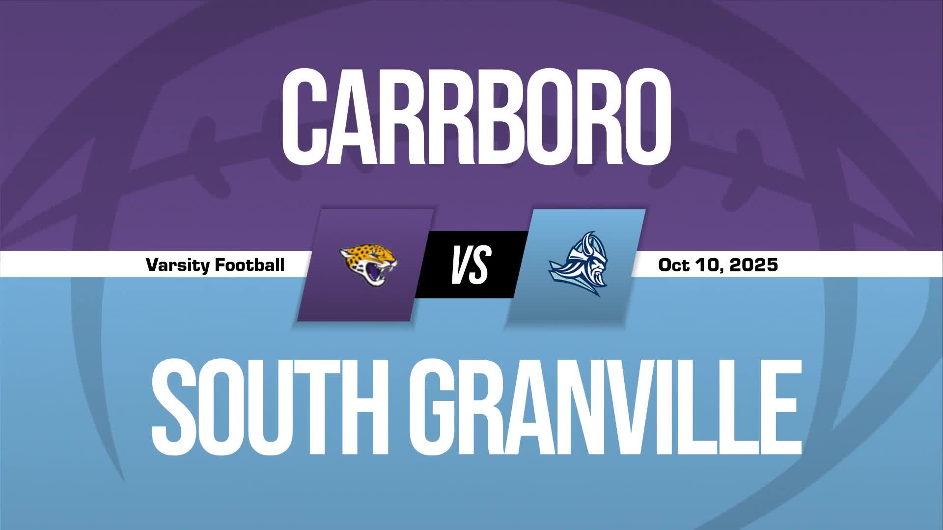 Football Recap: South Granville Takes a Loss + How To Watch