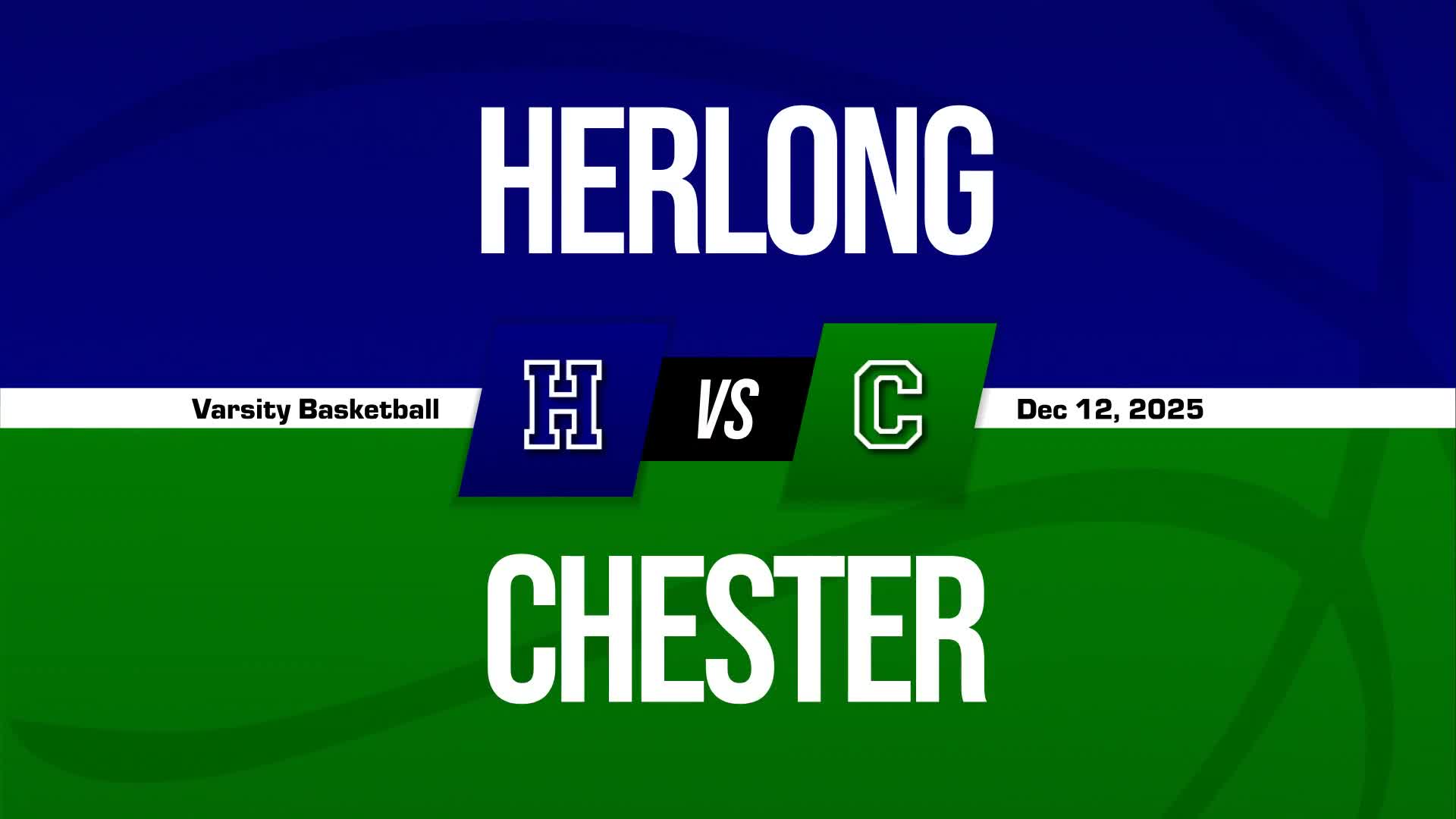 Basketball Recap: Chester Piles Up the Points Against Herlong + How To Watch