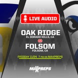 LISTEN LIVE Friday: Oak Ridge vs. Folsom