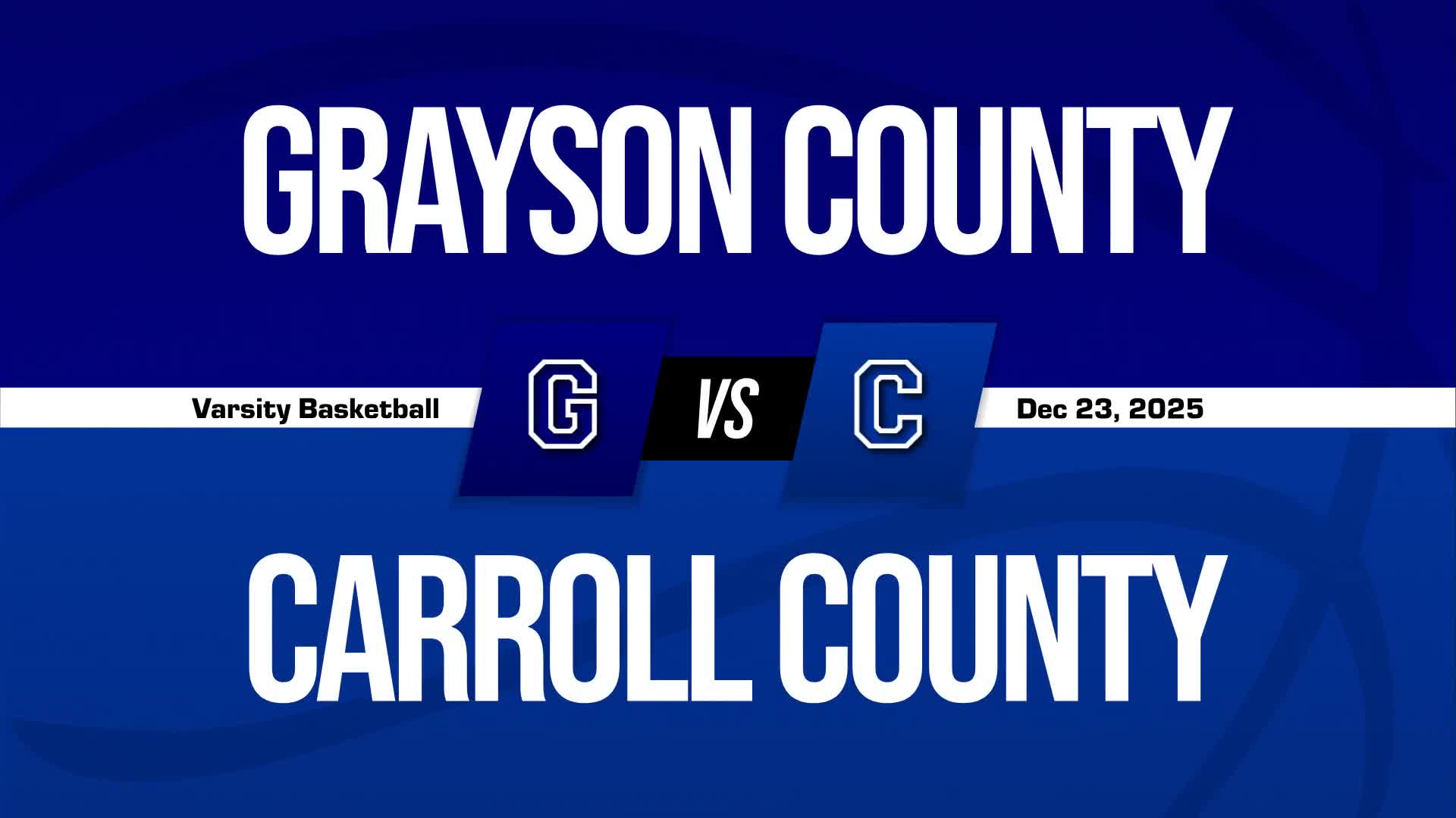 Basketball Recap: Grayson County Has No Trouble Against Carroll County + How To Watch