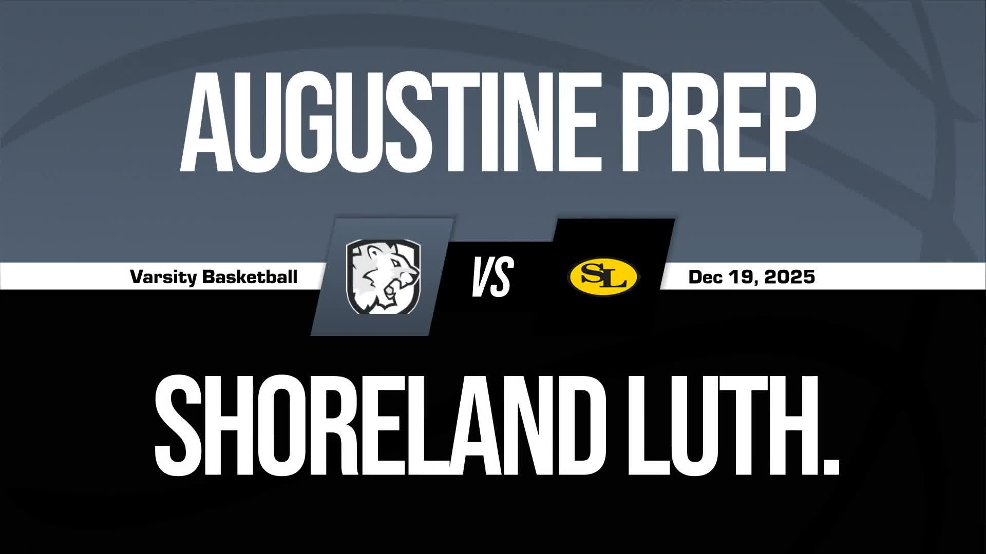 Basketball Game Preview: Augustine Prep Lions vs. Martin Luther 