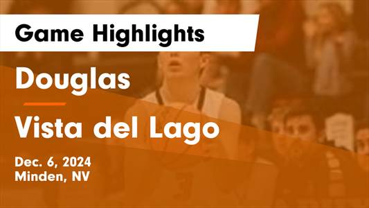 Basketball Game Preview: Douglas Tigers vs. Granite Bay Grizzlie