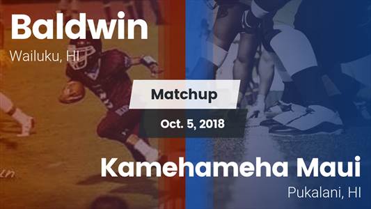 Football Game Recap: Baldwin vs. Kamehameha Maui