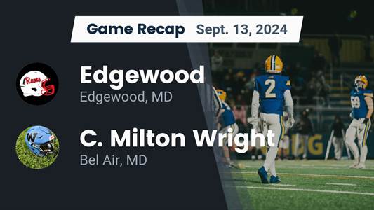 Football Recap: C. Milton Wright's Losing Streak Snapped at Six Games