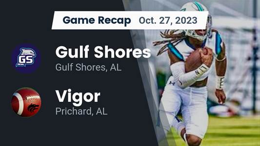 Gulf Shores vs. Vigor