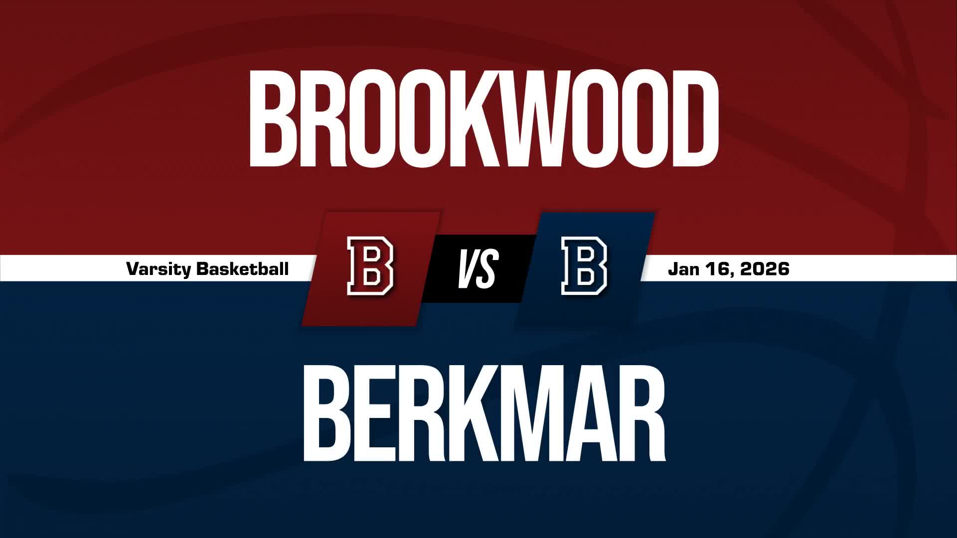 Basketball Recap: Brookwood Proves Higher State Rank Is No Mistake + How To Watch