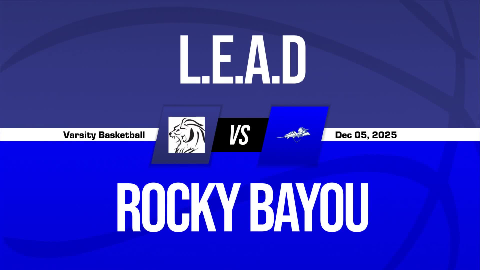 Basketball Recap: Make It Three in a Row for L.E.A.D. Academy