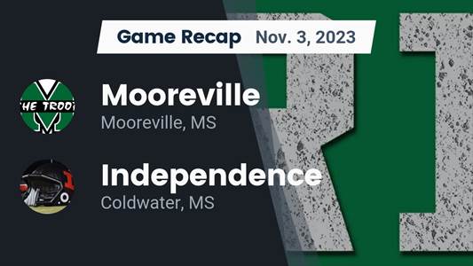 Independence vs. Mooreville