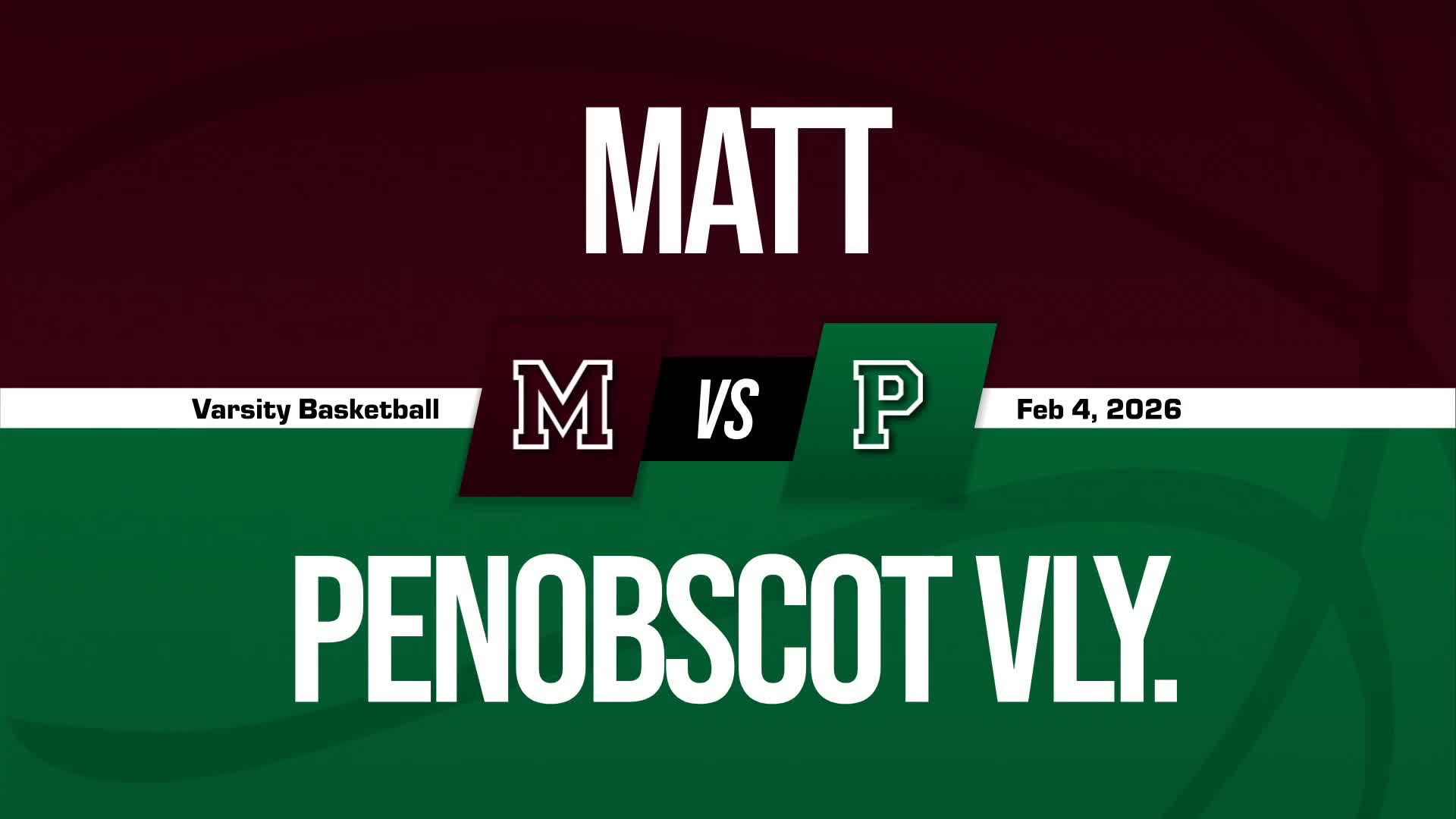 Basketball Recap: Make It 18 in a Row for Mattanawcook + How To Watch