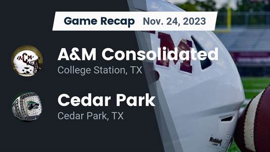 Football Game Recap: Cedar Park Timberwolves vs. A&amp;M Consolidated Tigers