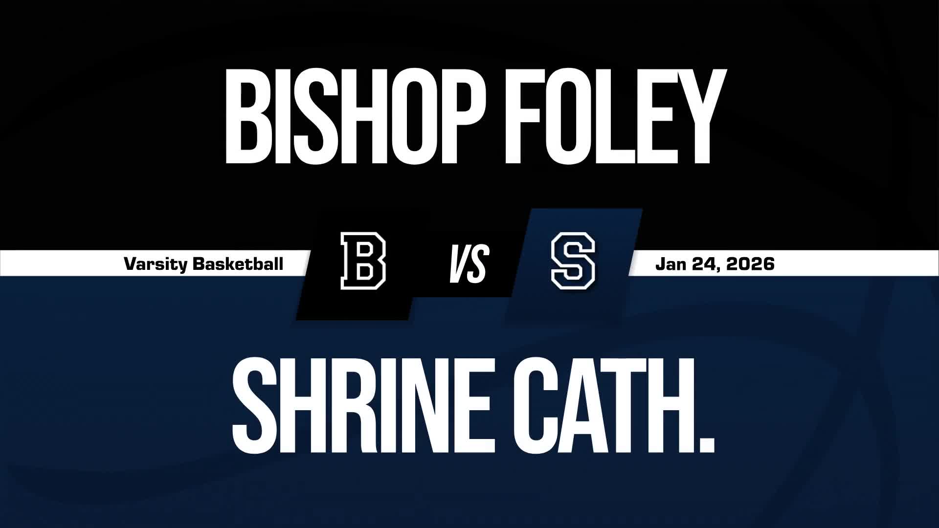 Basketball Recap: Bishop Foley Puts Losing Streak Behind Them + How To Watch