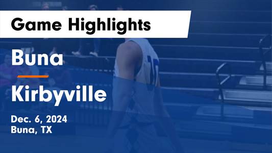 Basketball Game Preview: Buna Cougars vs. Kountze Lions