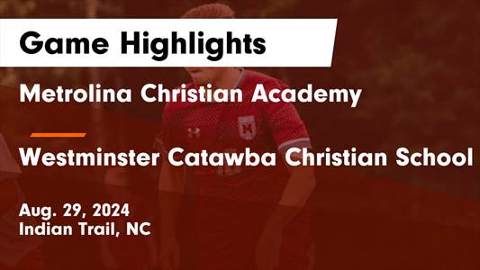 Soccer Game Recap: Metrolina Christian Academy Comes Up Short