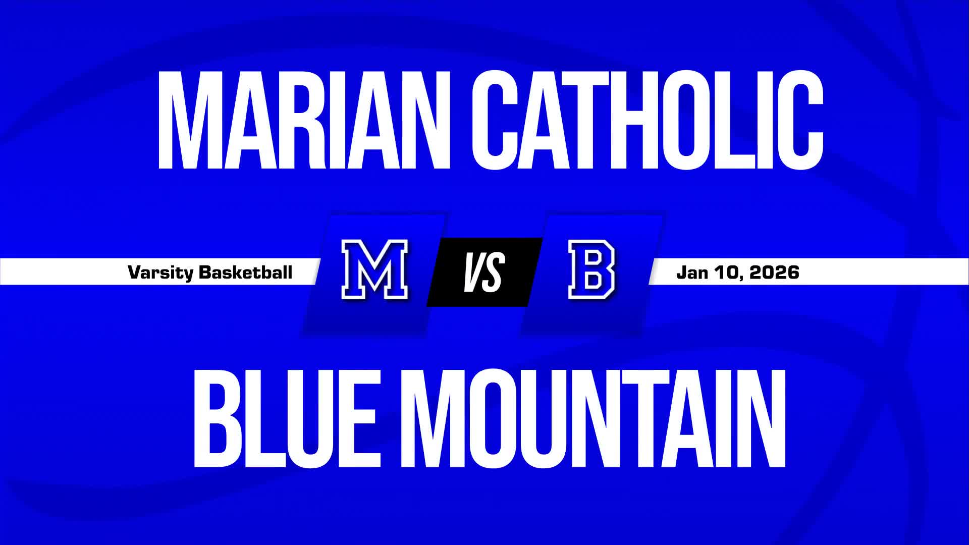 Basketball Recap: Blue Mountain Piles Up the Points Against Marian Catholic + How To Watch