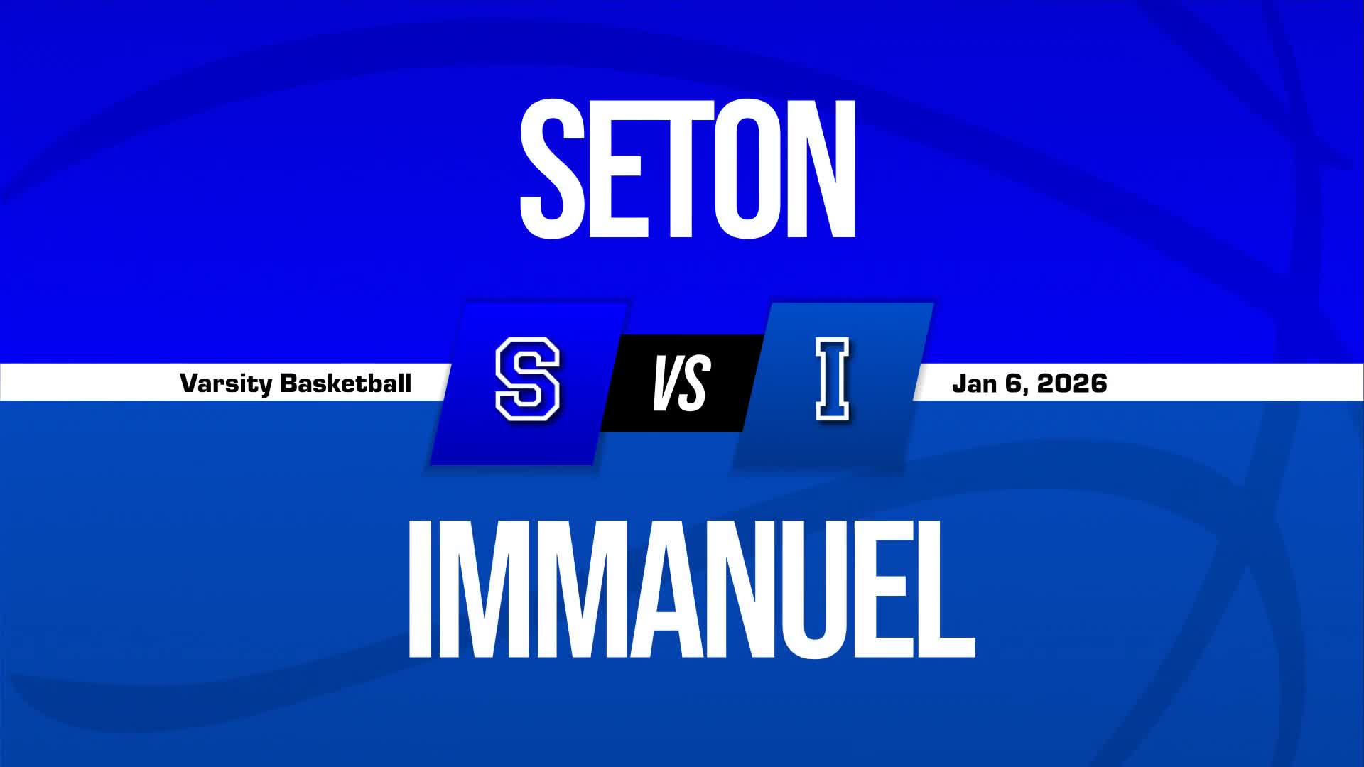 Basketball Recap: Seton Skates Past Immanuel Christian with Ease + How To Watch