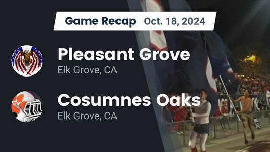 Football Game Preview: Pleasant Grove Eagles vs. Elk Grove Thund