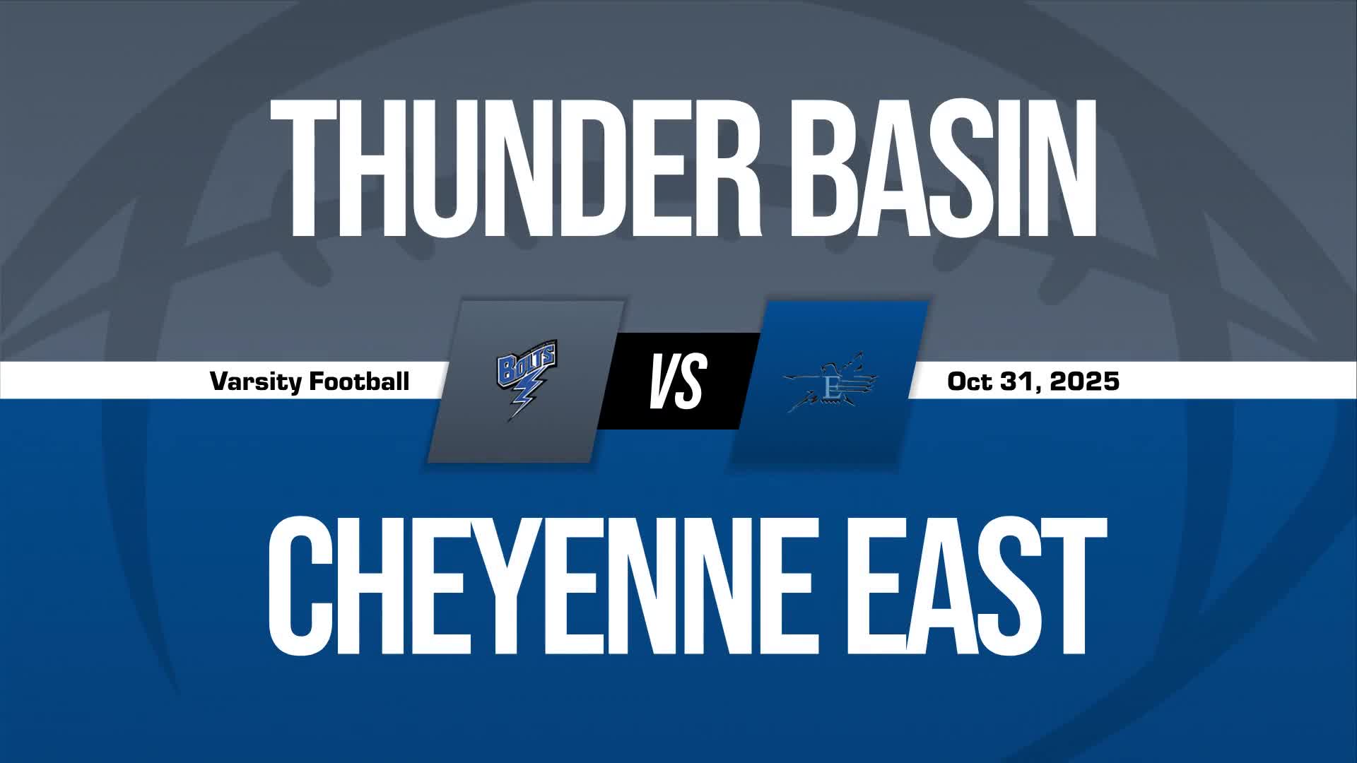 Football Game Preview: East Thunderbirds vs. Campbell County Camels + How To Watch