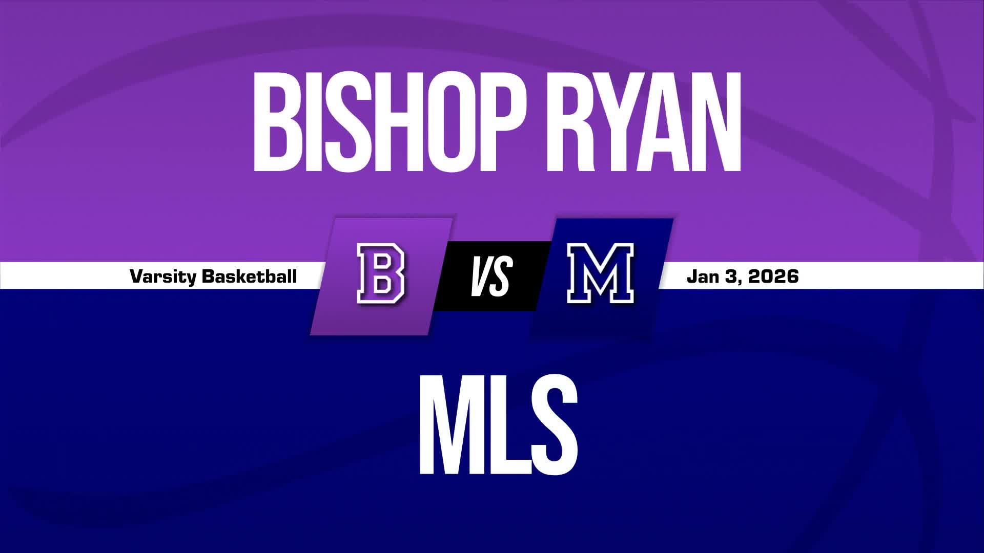 Basketball Recap: Bishop Ryan Takes a Loss