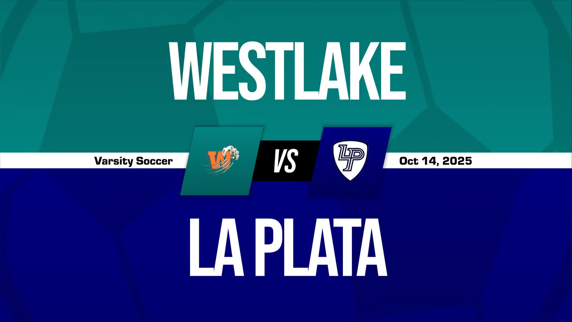 Soccer Recap: La Plata Drops Highest Score of Season Against Westlake + How To Watch
