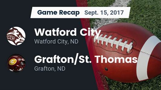 Football Game Preview: Grafton/St. Thomas/Drayton vs. Watford City
