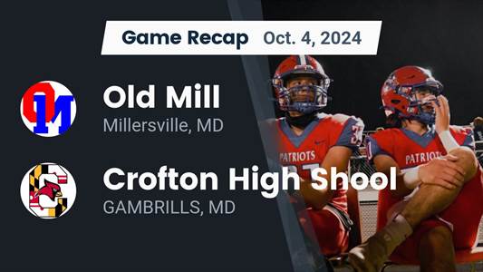 Football Game Preview: Old Mill Patriots vs. Broadneck Bruins