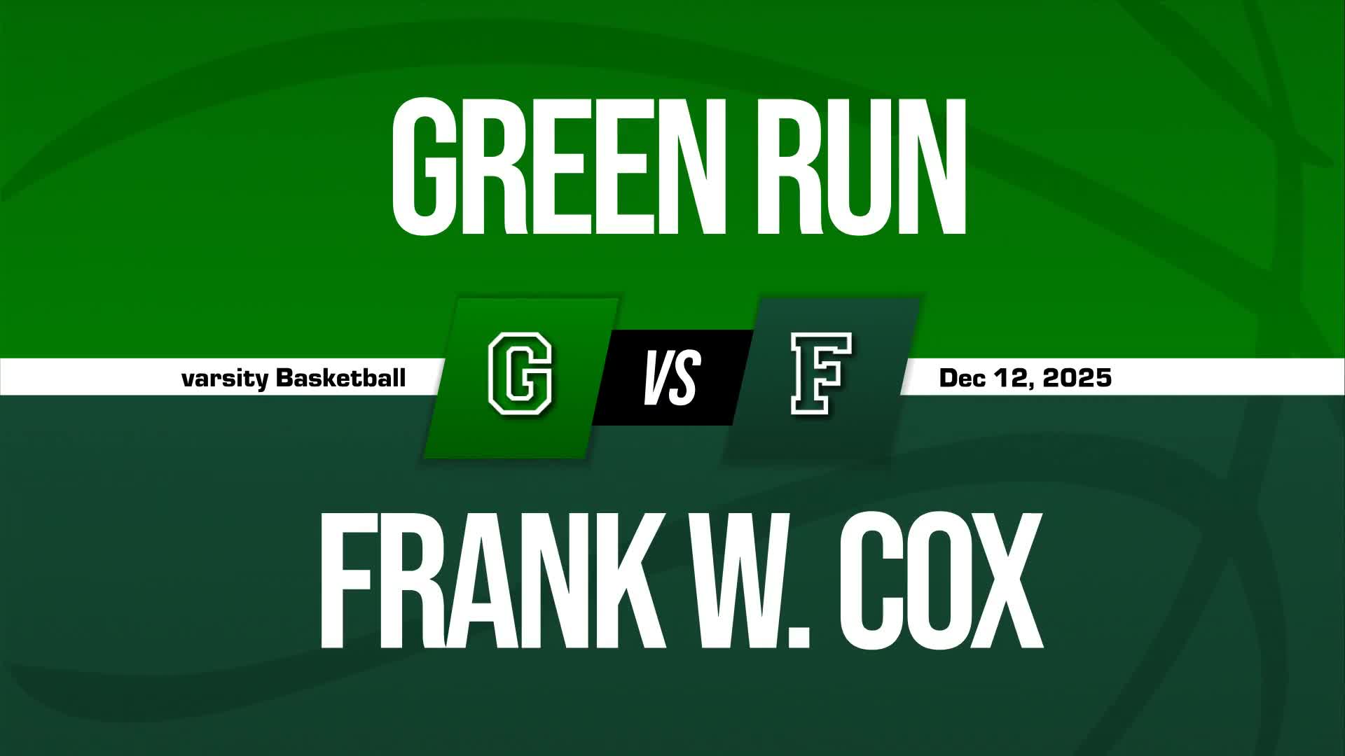 Basketball Recap: Green Run Skates Past Cox with Ease + How To Watch