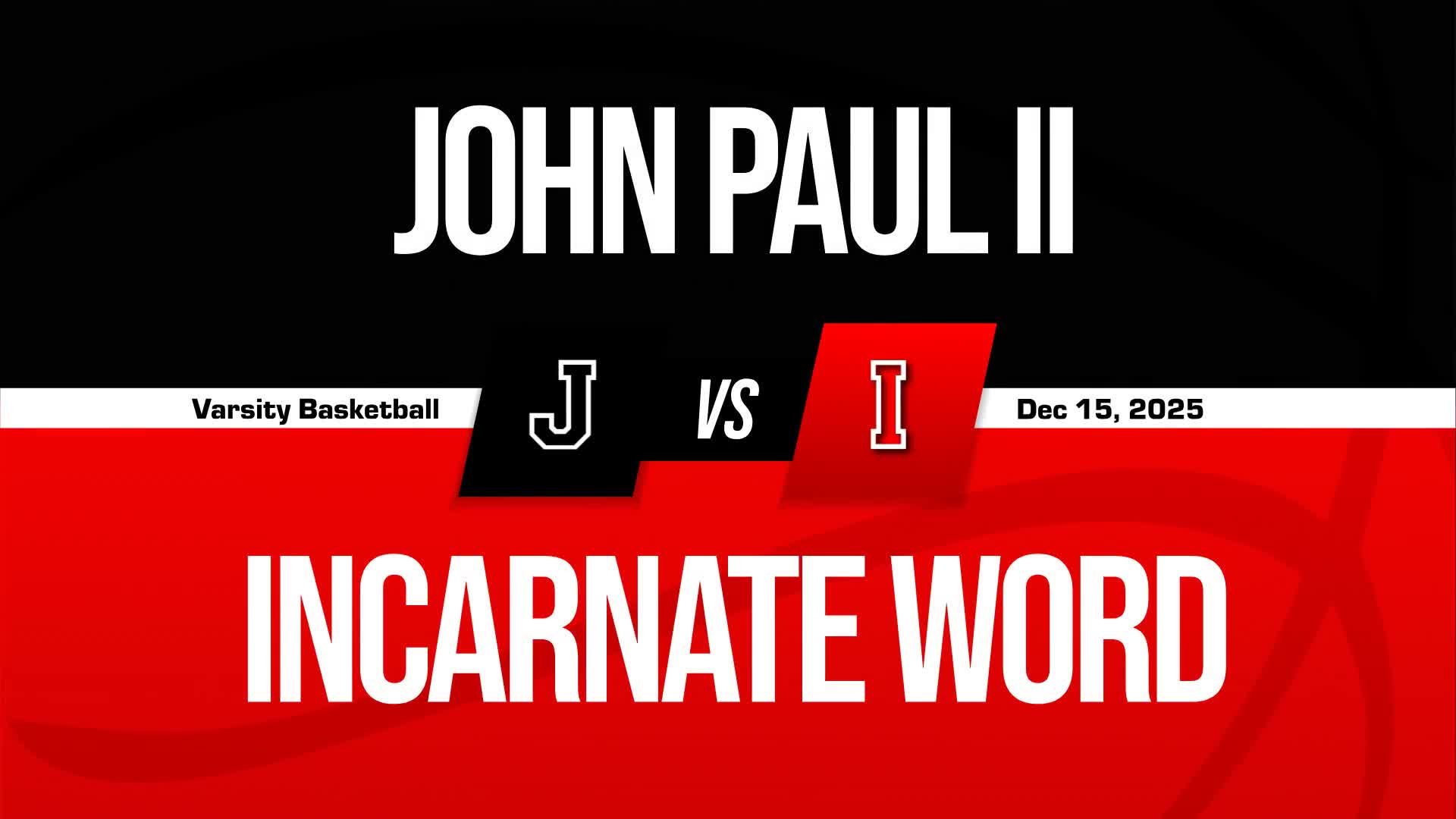 Basketball Recap: John Paul II's Luck Takes a Turn for the Worse  on Monday + How To Watch