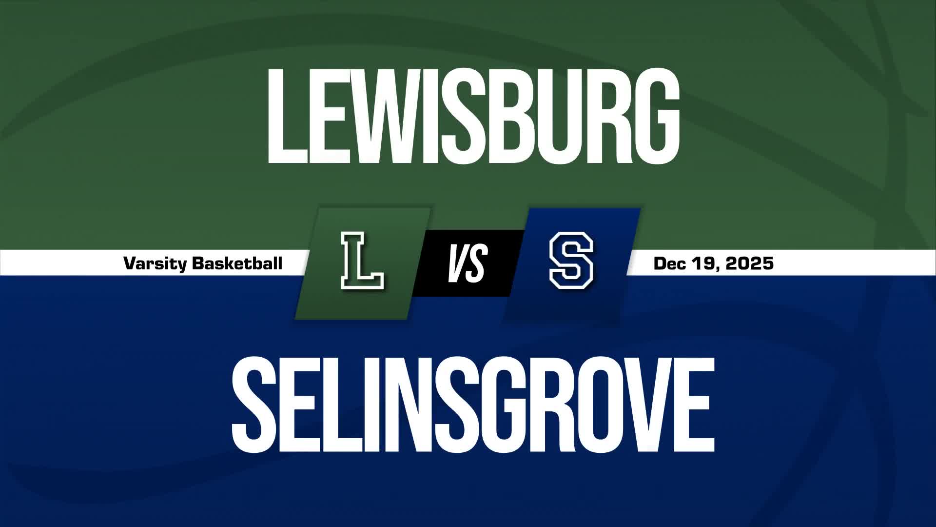 Basketball Recap: Lewisburg Drops Season-High Score on Selinsgrove + How To Watch