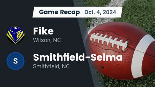 Football Recap: Fike Skates Past Smithfield-Selma with Ease