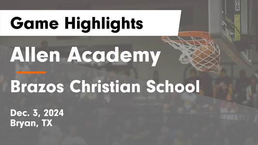 Basketball Game Preview: Allen Academy Rams vs. Brazosport Chris