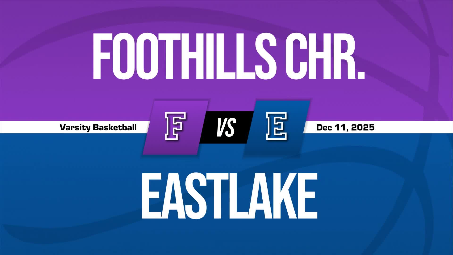 Basketball Recap: Foothills Christian Comes Up Short + How To Watch