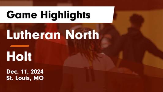 Basketball Recap: Holt Drops Season-High Score on Lutheran North