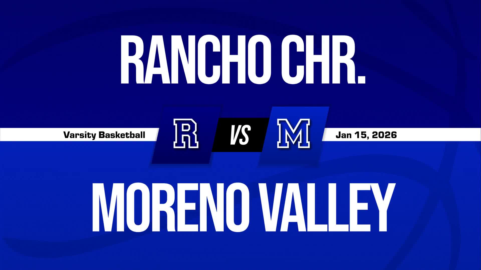 Basketball Recap: Rancho Christian Makes It Four in a Row on the Road